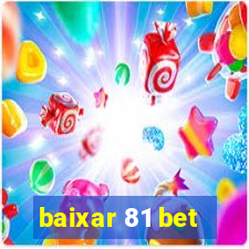 baixar 81 bet